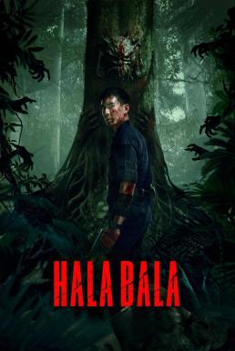 ดูหนัง ฮาลาบาลา ป่าจิตหลุด Halabala (2025)