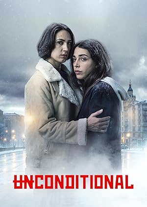 ดูซีรี่ย์ Unconditional (2026)
