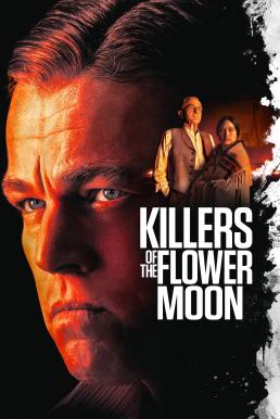ดูหนัง Killers of the Flower Moon คิลเลอร์ส ออฟ เดอะ ฟลาวเวอร์ มูน (2023) บรรยายไทย