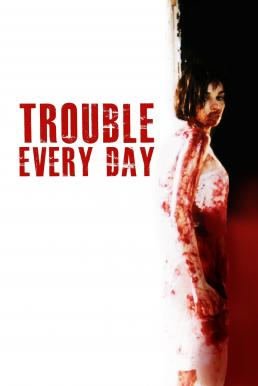 ดูหนัง Trouble Every Day (Sangre caníbal) (2001) บรรยายไทยแปล
