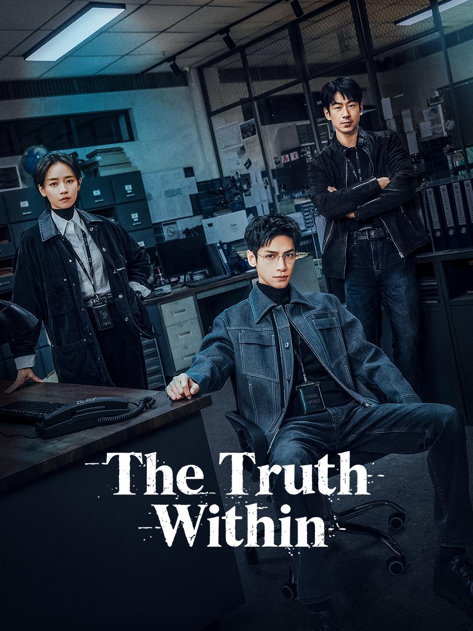 ดูซีรี่ย์ ซีรี่ย์จีน The Truth Within (2025) คลายปริศนาคดีพิศวง ซับไทย