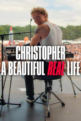 ดูหนัง Christopher: A Beautiful Real Life คริสโตเฟอร์ - ชีวิตจริงที่สวยงาม (2025) NETFLIX บรรยายไทย