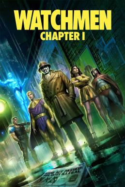 ดูหนัง Watchmen: Chapter I วอทช์เมน: บทที่ 1 (2024) บรรยายไทย