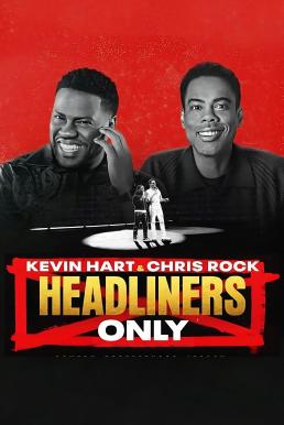 ดูหนัง Kevin Hart & Chris Rock: Headliners Only เควิน ฮาร์ทและคริส ร็อค: คนดังเท่านั้น (2023) NETFLIX บรรยายไทย