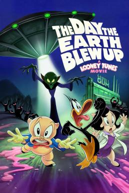 ดูหนัง The Day the Earth Blew Up: A Looney Tunes Movie ลูนี่ย์ ทูนส์ มูฟวี่ วันซอมบี้บุกโลก (2024)