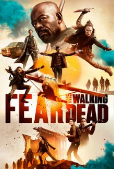 ดูซีรี่ย์ Fear The Walking Dead Season 5
