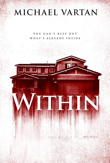 ดูหนัง Within (2016) มันแอบอยู่ในบ้าน