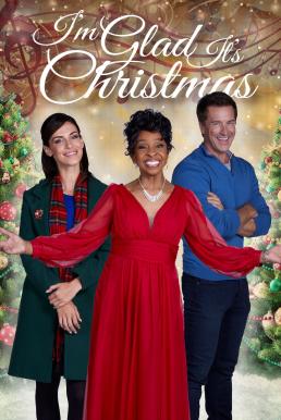 ดูหนัง I'm Glad It's Christmas (2022) บรรยายไทย