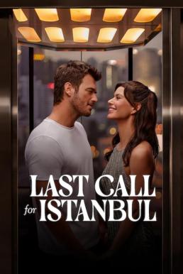 ดูหนัง Last Call for Istanbul (2023) NETFLIX บรรยายไทย
