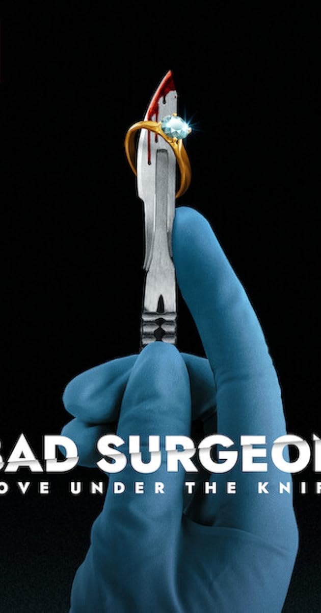 ดูซีรี่ย์ Bad Surgeon: Love Under the Knife (2023) รักใต้คมมีด