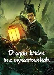 ดูหนัง Dragon Hidden in a Mysterious Hole (2023) เขาวงกตซ่อนมังกร