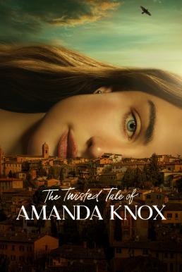 ดูหนัง The Twisted Tale of Amanda Knox Season 1 (2025) Disney+ บรรยายไทย