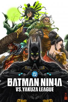 ดูหนัง Batman Ninja vs. Yakuza League แบทแมน วีรบุรุษยอดนินจา ปะทะ ยากูซ่าลีก (2025)
