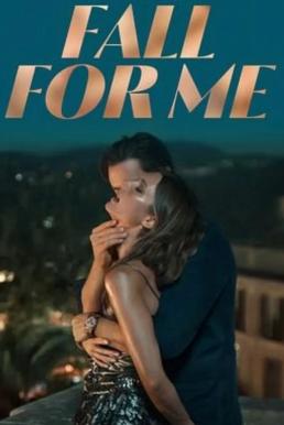 ดูซีรี่ย์ Fall for Me ลวงรักทรยศ (2025) NETFLIX