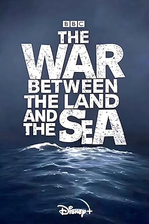 ดูซีรี่ย์ The War Between the Land and the Sea (2025)