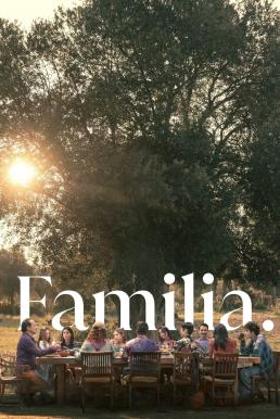 ดูหนัง Familia (2023) NETFLIX