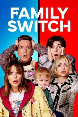 ดูหนัง Family Switch ครอบครัวตัวสลับ (2023) NETFLIX