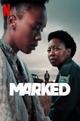 ดูซีรี่ย์ Marked เป้าอันตราย Season 1 (2025) Netflix พากย์ไทย