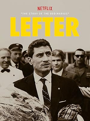 ดูซีรี่ย์ Lefter: ตำนานฟุตบอลเหนือธรรมดา - Lefter: The Story of the Ordinarius (2025)